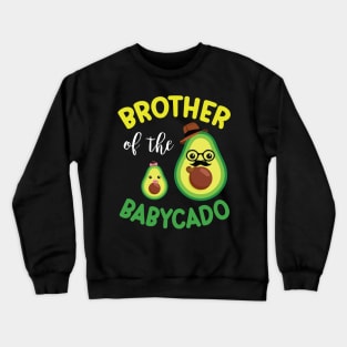 Avocados Dance Together Happy Brother Of The Babycado Sister Crewneck Sweatshirt